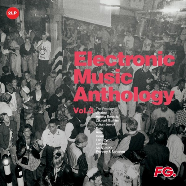 Electronic Music Anthology by FG Vol.3 Techno Gems