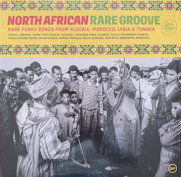 Pochette de l'album North African Rare Groove (Rare Funky Songs From Algeria, Morocco, Lybia & Tunisia)