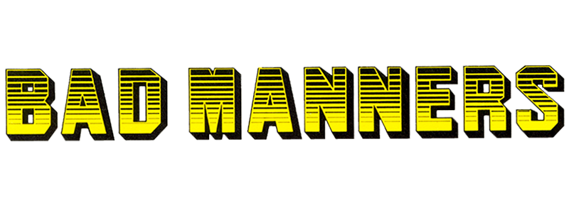 Bad Manners